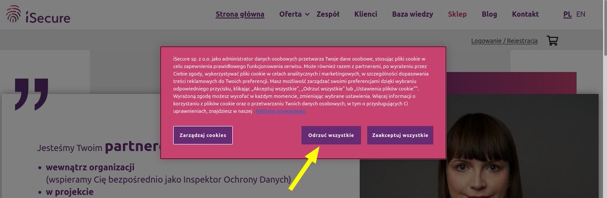 Zrzut ekranu, na którym widać zaktualizowane powiadomienie o cookies na isecure.pl. Tym razem jest już udostępniona opcja "odrzuć wszystkie"