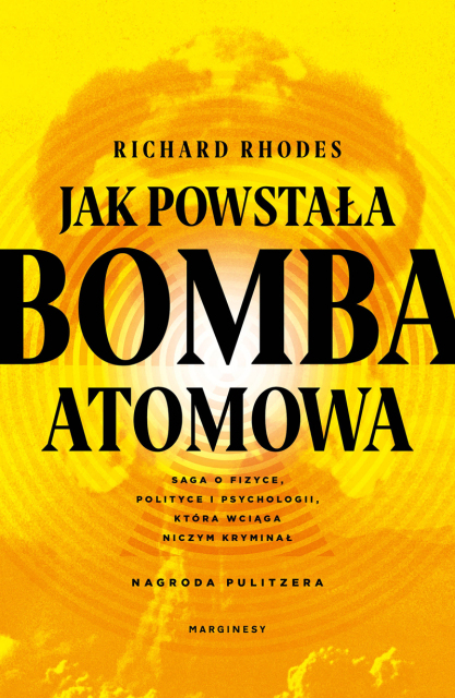 Okładka ksiązki "jak powstała bomba atomowa" - autor: Richard Rhodes