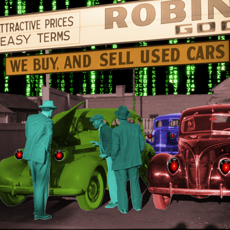 A Depression-era photo of a used car lot with three cars for sale. It has been hand-tinted. The sky has been replaced with a 'code waterfall' effect as seen in the credit sequences of the Wachowskis' 'Matrix' movies. All of the car headlights have been replaced with the hostile red eye of 'HAL 9000' in Kubrick's '2001: A Space Odyssey.'


Image:
Cryteria (modified)
https://commons.wikimedia.org/wiki/File:HAL9000.svg

CC BY 3.0
https://creativecommons.org/licenses/by/3.0/deed.en
