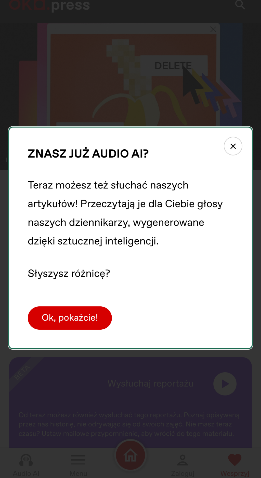 zrzut ekranu z podlinkowanym artykułem, przesłonięty przez wyskakujące okienko od oko.press: “Znasz już audio AI? Teraz możesz też słuchać naszych artykułów! Przeczytają je dla Ciebie głosy naszych dziennikarzy, wygenerowane przy pomocy sztucznej inteligencji” z entuzjastycznym przyciskiem “Ok, pokażcie!”