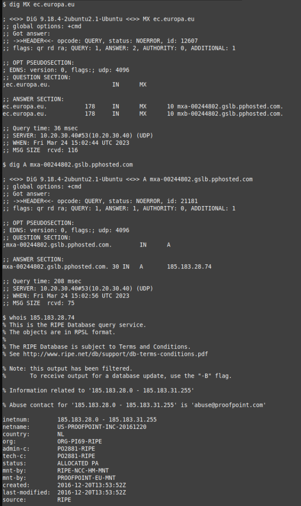 Results of dig MX command discovering mail exchange server of ec.europa.eu is mxa-00244802.gslb.pphosted.com, followed by dig A to discover IP and whois on that IP showing it's ownership to PROOFPOINT-INC