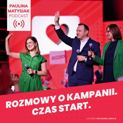 Rozmowy o kampanii. Czas start. by Paulina Matysiak