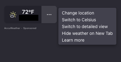 a blank new tab in Firefox, with a weather widget that reads 72F and cloudy. When you hover over it you get a hamburger menu and the tiny label text "AccuWeather - Sponsored". Clicking the menu gives you the options: Change location, Switch to Celsius, Switch to detailed view, Hide weather on New Tab, Learn more